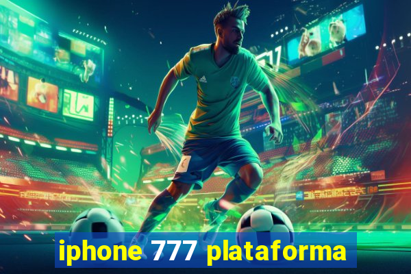 iphone 777 plataforma